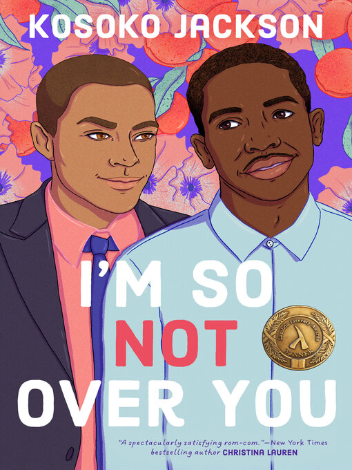 Title details for I'm So (Not) Over You by Kosoko Jackson - Available